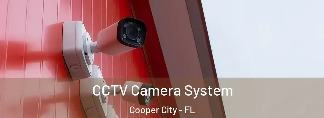  CCTV Camera System Cooper City - FL