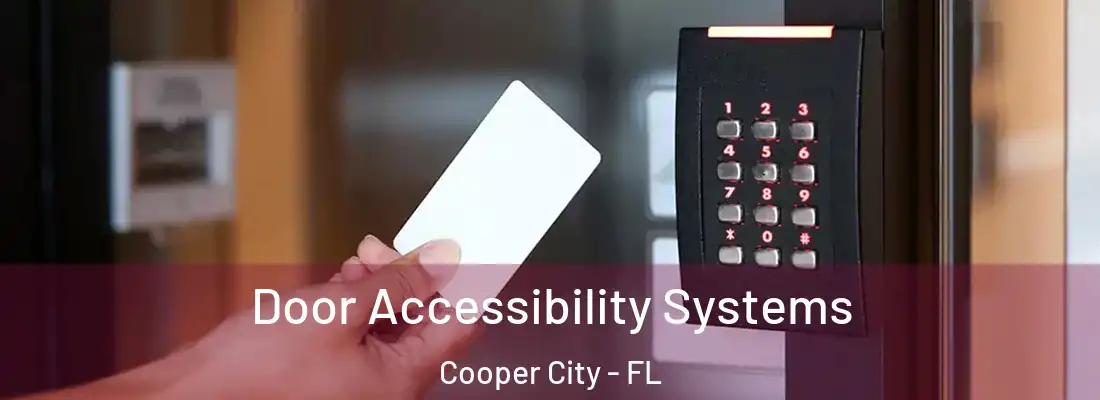  Door Accessibility Systems Cooper City - FL
