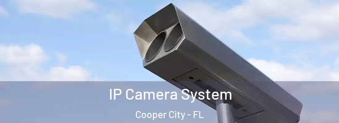  IP Camera System Cooper City - FL