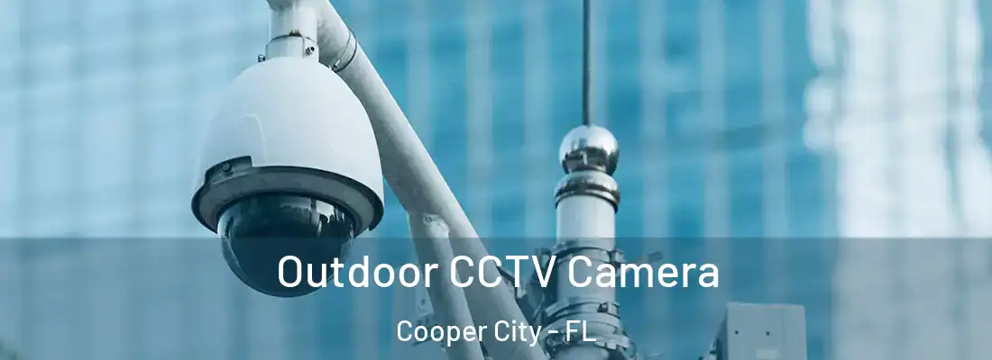  Outdoor CCTV Camera Cooper City - FL