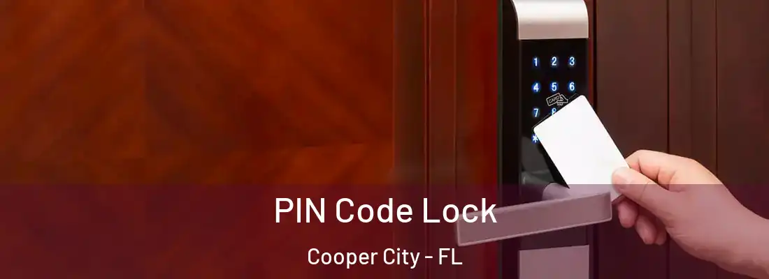  PIN Code Lock Cooper City - FL