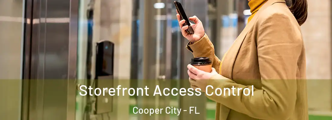  Storefront Access Control Cooper City - FL